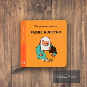 PADRE NUESTRO. Mis pequeñas oraciones