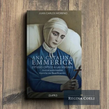 ANA CATALINA EMMERICK. Estudio crítico a las visiones
