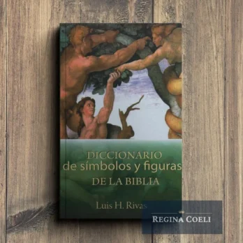 DICCIONARIO DE SÍMBOLOS Y FIGURAS DE LA BIBLIA