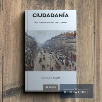 CIUDADANÍA. San Josemaría y el bien común