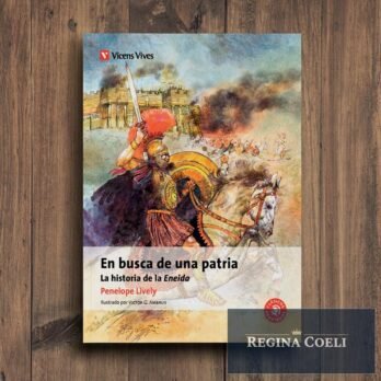 EN BUSCA DE UNA PATRIA. La historia de la Eneida