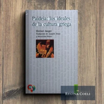 PAIDEIA: LOS IDEALES DE LA CULTURA GRIEGA
