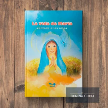 LA VIDA DE MARÍA contada a los niños