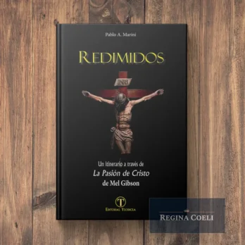 REDIMIDOS. Un itinerario a través de la Pasión de Mel Gibson. (2° Ed.)